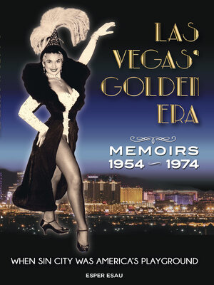cover image of Las Vegas' Golden Era: When Sin City was America's playground